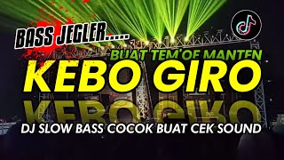 Download lagu DJ KEBO GIRO || SLOW BASS || COCOK BUAT CEKSOUND|| IRSYAD DISCJOCKEY mp3 Download lagu DJ KEBO GIRO || SLOW BASS || COCOK BUAT CEKSOUND|| IRSYAD DISCJOCKEY mp3
