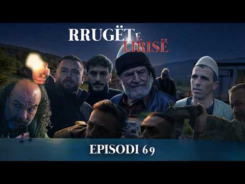 Rrugët e Lirisë - Episodi 69 (Tregime të Vjetra)