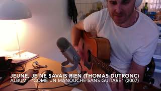 Jeune, Je ne savais rien (Thomas Dutronc) Album : "Comme un manouche sans guitare" (2007)   HD 720p