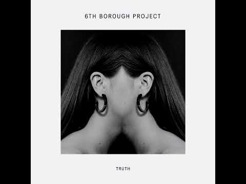 6TH BOROUGH PROJECT - RHYTHM [DELUSIONS OF GRANDEUR]