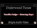 Vanilla Fudge ~ Dancing Days (Led Zeppelin cover) ~ 2007 ~ Single Audio Video
