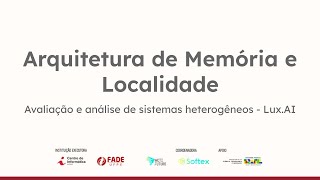 Análise de sistemas heterogêneos - Aula  2-3 - Arquitetura de Memória e Localidade