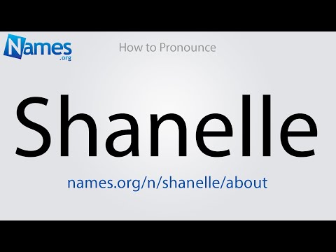 How to Pronounce Shanelle