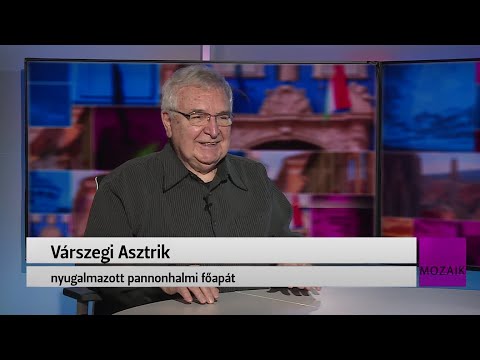 Mozaik - közéleti magazin - vendég: Dr. Várszegi Asztrik - 2024.05.13.