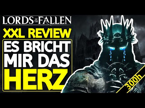 Lords of the Fallen - Meine REVIEW zum neuen Soulslike! ES BRICHT MIR DAS HERZ!...💀💔 (SPOILERFREIER)