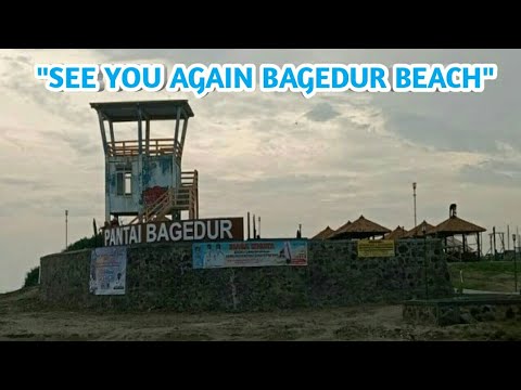 SEE YOU AGAIN BAGEDUR BEACH..