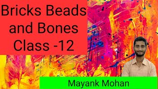 Bricks Beads and Bones/Class-12/Part-1
