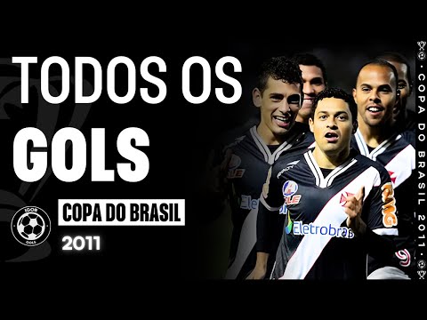 Todos os gols - Copa do Brasil 2011