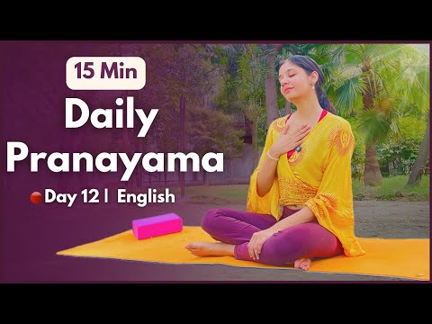 Daily Pranayama Routine for Everyday Calm & Clarity | Day 12