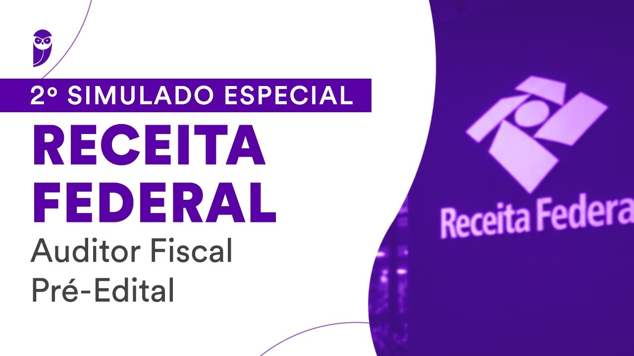 2º Simulado Especial Receita Federal - Auditor Fiscal - Pré-Edital - Correção