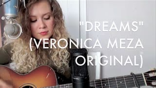 Dreams-Original by Veronica Meza