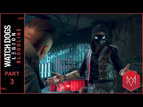 Watch Dogs: Legion - Bloodline - Walkthrough - Part 3 (Wrench) | No Commentary