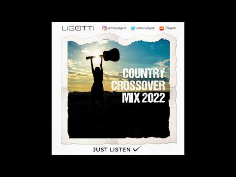 Country Crossover Mix - Ligotti EDM Country Mix