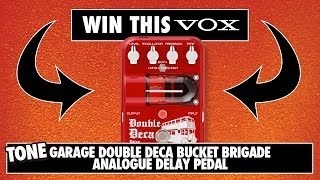 Video thumbnail for Win a Vox Tone Garage Double Deca Bucket Brigade Analogue Delay Pedal with GAK by GAK
