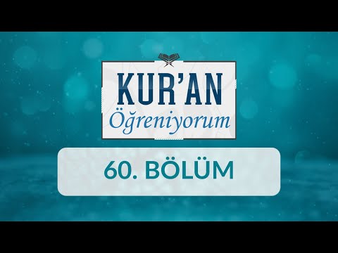 Dudak Talimi - Kur'an Öğreniyorum 60.Bölüm