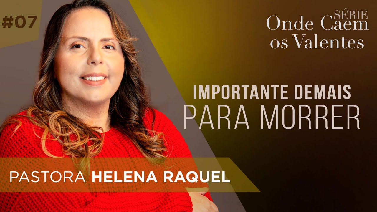 #07 Série "Onde Caem os Valentes" - Importante Demais para Morrer