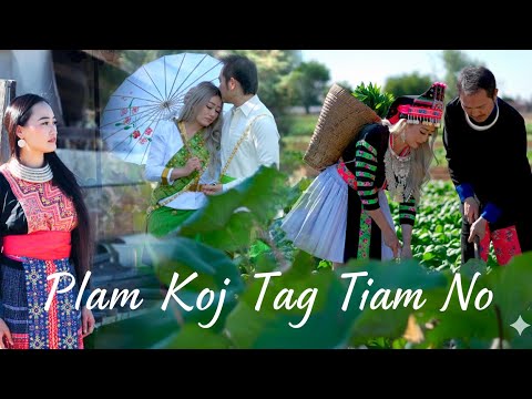 Kazoua & Pa -Plam Koj Tag Tiam No (MV Cover)
