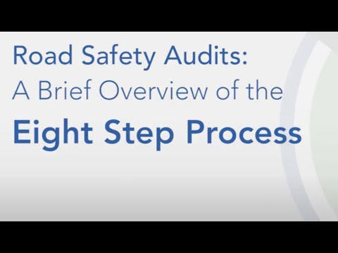 Part 3: Road Safety Audits: A Brief Overview of the Eight Step Process