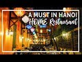 HOME Hanoi Restaurant Best Meal Of My Trip