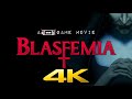 BLASFEMIA 4K 60fps A SHN Game Movie Longplay Walkthrough Gameplay No Commentary Full Game