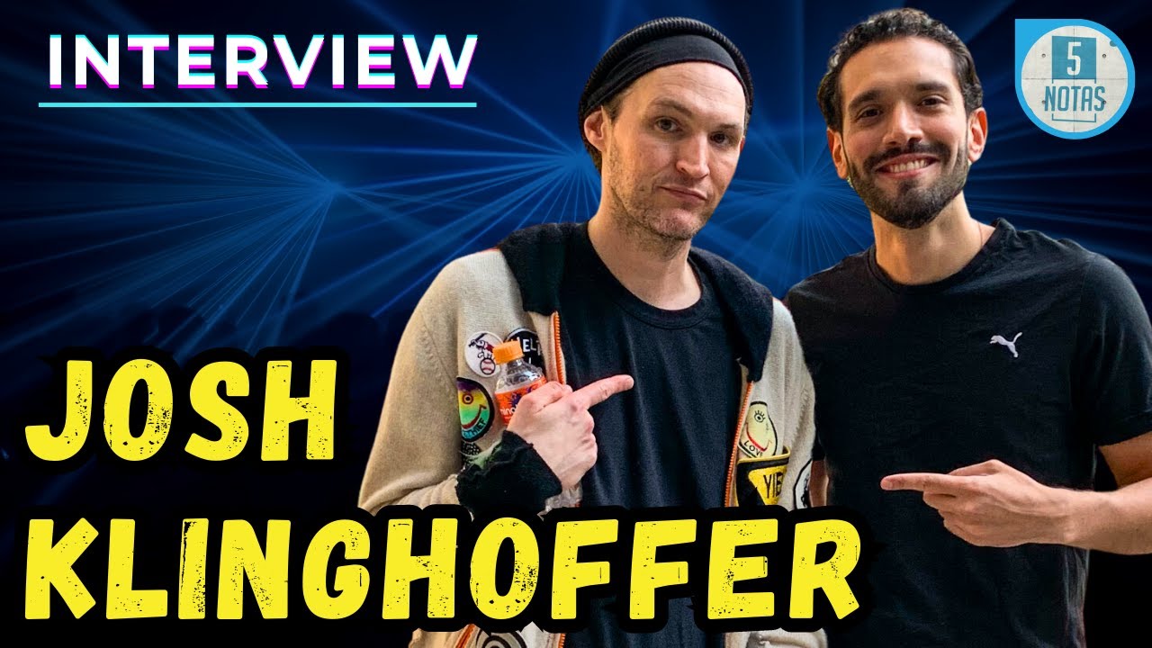 JOSH KLINGHOFFER - Entrevista Exclusiva | Interview #05 - YouTube