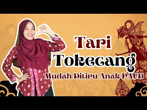 TARI TOKECANG - Tari Kreasi Daerah Mudah Ditiru Anak PAUD/TK