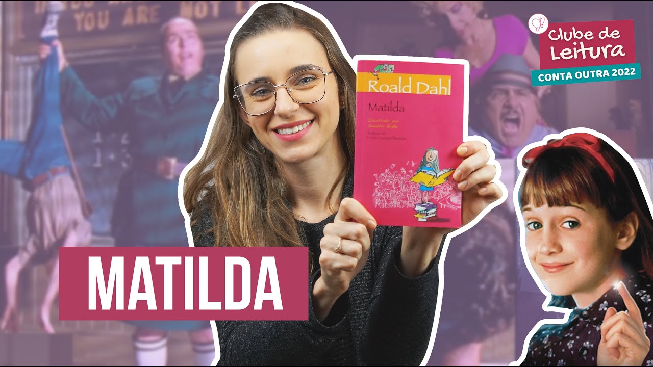 Matilda: o livro que originou aquele filme tão querido! | CLÁSSICOS DA LITERATURA