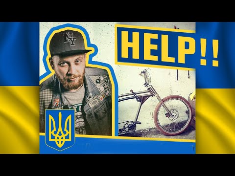 LET'S HELP A Bike Builder in UKRAINE