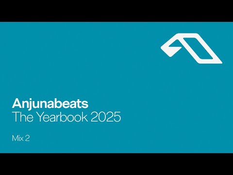 Anjunabeats The Yearbook 2025 (Mix 2)