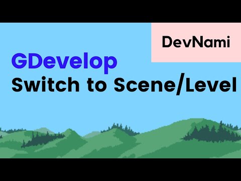 GDevelop How to Switch Scene or Level in Game