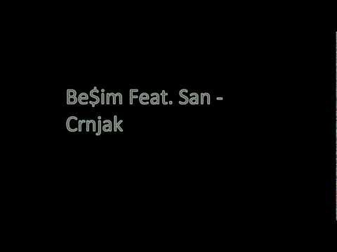 Be$im Feat. San - Crnjak