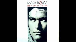 Mark Boyce - Hey Little Girl (Original Extended Version)