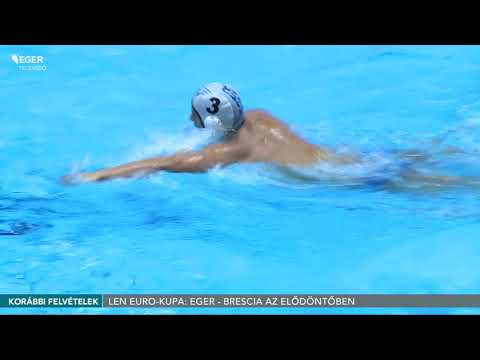 LEN Euro-kupa: Eger - Brescia az elődöntőben 191112