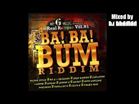 Ba! Ba! Bum Riddim Mix (March 2014, Mr. G Music) @DJDreman