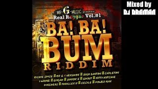 Ba! Ba! Bum Riddim Mix (March 2014, Mr. G Music) @DJDreman