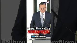 Co naprawdę ukrywa Mateusz Morawiecki za swoją perfekcyjnie kontrolowaną fasadą?