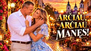 ARČIAU, ARČIAU MANĘS! 💃❤️ | Nauja lietuviška šokių daina