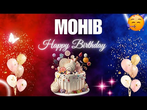 MOHIB Happy Birthday to you | Happy Birthday Song MOHIB🎂🎈 #birthday #happybirthdaysong #mohib
