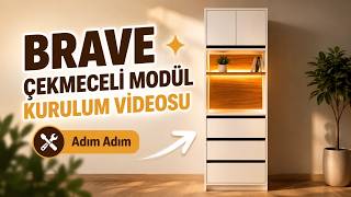Brave Çekmeceli Modül Montaj Videosu