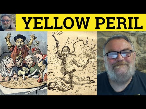 🔵 Yellow Peril Meaning - Yellow Peril Examples - Yellow Peril Defined - Racial Slurs - Yellow Peril
