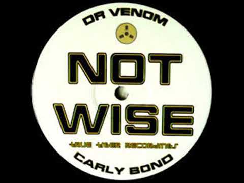 Dr Venom feat  Carly Bond  Not Wise Scandalous Unlimited Remix