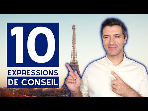 Top 10 EXPRESSIONS de conseil en français - Du niveau A1 au C2 !