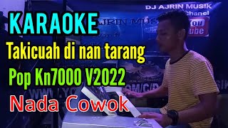 Download lagu Takicuah Di Nan Tarang Pop Kn7000 Nada Pria... mp3