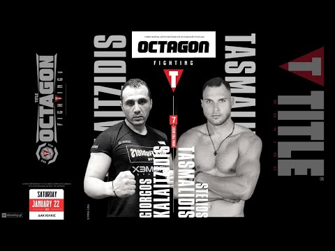 OF 7 Giorgos Kalaitzidis vs Stelios Tasmalidis