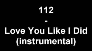 112 - Love You Like I Did (instrumental) - YouTube.flv