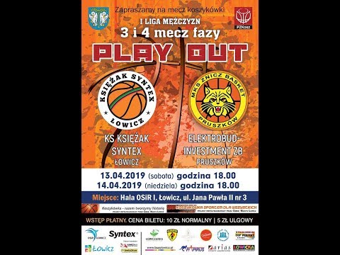 2019.04.13  3  mecz fazy Play out  - KS Księżak Syntex Łowicz - Elektrobud Inwestment ZB Pruszków