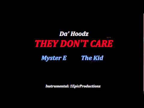 DA HOODZ - THEY DON'T CARE - 2012