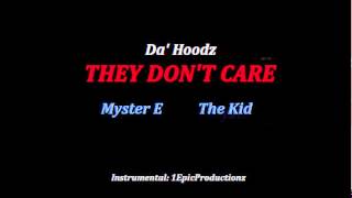 DA HOODZ - THEY DON'T CARE - 2012