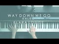 WAY DOWN WE GO | Kaleo Piano Cover