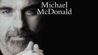 Michael McDonald - One Step Closer